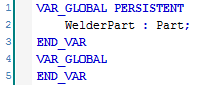 02 Persistent WelderPart Variable